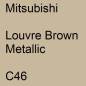 Preview: Mitsubishi, Louvre Brown Metallic, C46.